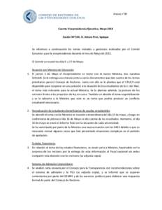 Anexo n°26  Cuenta Vicepresidencia Ejecutiva, Mayo 2013 Sesión Nº 544, U. Arturo Prat, Iquique  Se informan a continuación los temas tratados y gestiones realizadas por el Comité