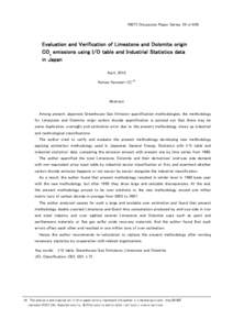 RIETI Discussion Paper Series 10-J-026  Evaluation and Verification of Limestone and Dolomite origin CO2 emissions using I/O table and Industrial Statistics data in Japan April, 2010