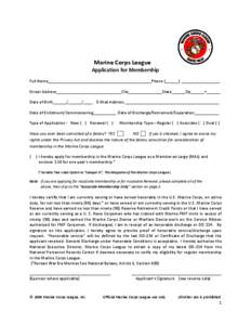 Marine Corps League Application for Membership Full Name______________________________________________Phone (______) _________________ Street Address_____________________________City_______________State______Zip______+__