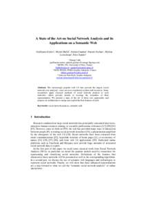 A State of the Art on Social Network Analysis and its Applications on a Semantic Web Guillaume Erétéo1, Michel Buffa2, Fabien Gandon3, Patrick Grohan 1, Mylène Leitzelman4, Peter Sander2 1