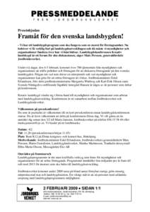 Pressinbjudan  Framåt för den svenska landsbygden! - Vi har ett landsbygdsprogram som ska fungera som en morot för företagsamhet. Nu behöver vi få verklig fart på landsbygdsutvecklingen och då måste vi myndighet