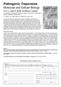Pathogenic Treponema Molecular and Cellular Biology Edited by: Justin D. Radolf1 and Sheila A. Lukehart2 1University  of Connecticut, Farmington, USA and 2University of Washington