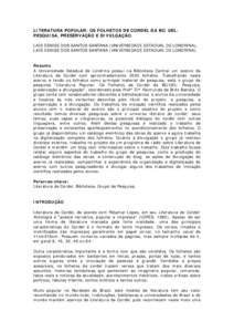 LITERATURA POPULAR: OS FOLHETOS DE CORDEL DA BC/UEL: PESQUISA, PRESERVAÇÃO E DIVULGAÇÃO. LAÍS DENISE DOS SANTOS SANTANA (UNIVERSIDADE ESTADUAL DE LONDRINA), LAÍS DENISE DOS SANTOS SANTANA (UNIVERSIDADE ESTADUAL DE 