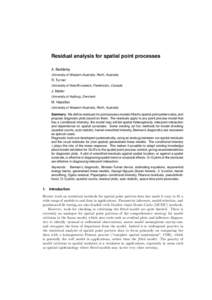 Residual analysis for spatial point processes A. Baddeley University of Western Australia, Perth, Australia R. Turner University of New Brunswick, Fredericton, Canada