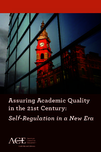 Assuring Academic Quality in the 21st Century: Self-Regulation in a New Era Assuring Academic Quality in the 21st Century: Self-Regulation in a New Era