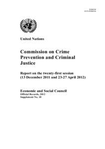 Crime / Abuse / United Nations Economic and Social Council / Standard Minimum Rules for the Treatment of Prisoners / Crime prevention / United Nations Interregional Crime and Justice Research Institute / United Nations Office on Drugs and Crime / Human rights / League of Nations / Ethics / United Nations / Law