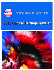U.S. Department of Commerce International Trade Administration National Travel and Tourism Office[removed]Cultural Heritage Traveler