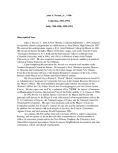 John A. Pecoul, Jr., 1939Collection, [removed]bulk, [removed], [removed]Biographical Note John A. Pecoul, Jr., born in New Orleans, Louisiana September 7, 1939, attended local public schools and graduated as valedictor