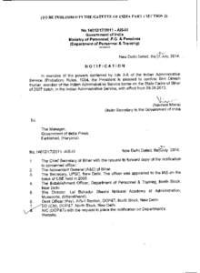 (TO BE PUBLISHED IN THE GAZETTE OF INDIA PART I SECTION 2) No[removed]AIS-Ill Government of India Ministry of Personnel, P.G. & Pensions (Department of Personnel & Training) New Delhi Dated, the 5t) July, 2014.