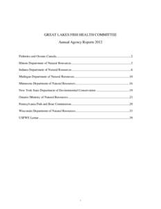 GREAT LAKES FISH HEALTH COMMITTEE Annual Agency Reports 2012 Fisheries and Oceans Canada...............................................................................................2 Illinois Department of Natural Reso