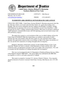 Department of Justice United States Attorney Richard S. Hartunian Northern District of New York FOR IMMEDIATE RELEASE Thursday, July 10, 2014 www.justice.gov/usao/nyn