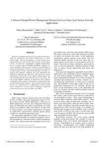 A Stream-Oriented Power Management Protocol for Low Duty Cycle Sensor Network Applications Nithya Ramanathan† , Mark Yarvis , Jasmeet Chhabra , Nandakishore Kushalnagar , Lakshman Krishnamurthy , Deborah Estrin† †