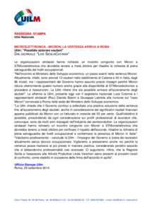 RASSEGNA STAMPA Uilm Nazionale MICROELETTRONICA - MICRON, LA VERTENZA ARRIVA A ROMA Uilm: 