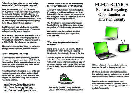 What about electronics not covered under the new E-CYCLE Washington program? Will the switch to digital TV broadcasting in February 2009 make my TV obsolete?