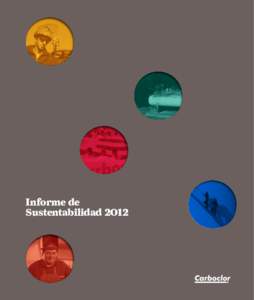 Informe de Sustentabilidad 2012 Sumario 7 Cartas    