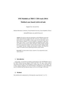 SNUMedinfo at TREC CDS track 2014: Medical case-based retrieval task Sungbin Choi, Jinwook Choi Medical Informatics Laboratory, Seoul National University, Seoul, Republic of Korea , 