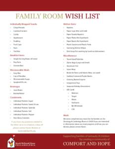 FAMILY ROOM WISH LIST Individually Wrapped Snacks Kitchen Items  •