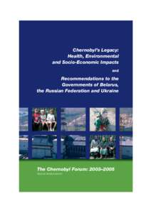 Nuclear technology / Physics / Energy in Ukraine / Health in Ukraine / Radiobiology / Chernobyl Forum / Liquidator / Ionizing radiation / Chernobyl Exclusion Zone / Chernobyl disaster / Nuclear physics / Radioactivity