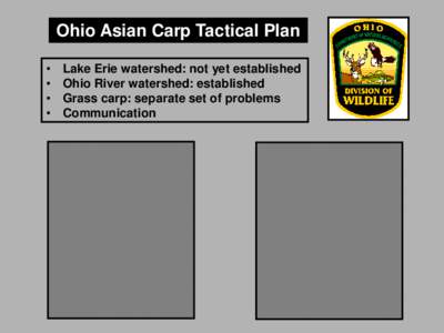 Ohio Asian Carp Tactical Plan • • • •