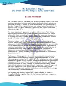 Asia / Military history by country / Fall of Saigon / Operation Frequent Wind / Ho Chi Minh City / Refugee / Vietnam War / Vietnamese diaspora / Forced migration