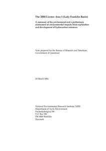 Redegørelse for biologisk-miljømæssige forhold i relation til seismiske undersøgelser og efterforskningsboringer i Fylla-området.