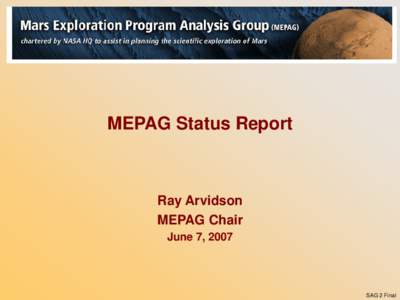 MEPAG Status Report  Ray Arvidson MEPAG Chair June 7, 2007
