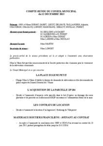 COMPTE-RENDU DU CONSEIL MUNICIPAL du 12 DECEMBRE 2013 Présents : MM. et Mmes DOMAT, GABET, LECOT, DELHAYE, TAILLANDIER, Adjoints, CHAUDRON, CHAZAUD, LONGET, MARCHAND, HERAUT, NICOLAU, POIRET, Absents ayant donné pouvoi