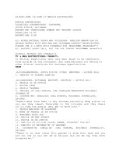 AFJOUR-JUNE 26-JUNE 27-AFRICA EXPATRIATES AFRICA EXPATRIATES LOCATION: JOHANNESBURG, GABORONE, SOUTH AFRICA, BOTSWANA REPORT BY: THATAYAONE GUMEDE AND KARIUKI GICIRA DURATION: 05:05