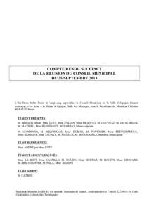 COMPTE RENDU SUCCINCT DE LA REUNION DU CONSEIL MUNICIPAL DU 25 SEPTEMBRE 2013 L’An Deux Mille Treize le vingt cinq septembre, le Conseil Municipal de la Ville d’Arpajon dûment convoqué, s’est réuni à la Mairie 