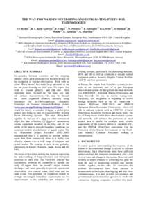 THE WAY FORWARD IN DEVELOPING AND INTEGRATING FERRY-BOX TECHNOLOGIES D J. Hydes(1), B. A. Kelly-Gerreyn(1), F. Colijn(2), W. Petersen(2), F. Schroeder(2) D.K. Mills(3), D. Durand(4), H. Wehde(4), K. Sørensen(4), G. Morr