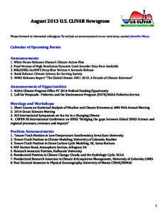 August 2013 U.S. CLIVAR Newsgram Please forward to interested colleagues. To include an announcement in our next issue, contact Jennifer Mays. Calendar of Upcoming Events Announcements