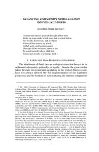BALANCING COMMUNITY NEEDS AGAINST INDIVIDUAL DESIRES HEATHER FISHER LINDSAY* I summoned nature, pierced through all her store Broke up some seals, which none had touched before Her womb, her bosom, and her head,