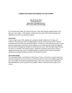 Insights into Student Development of Case Studies  Ellen M. Wisner, Ph.D. University Lecturer Department of Biological Sciences New Jersey Institute of Technology