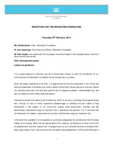 RECEPTION FOR THE REICHSTEIN FOUNDATION  Thursday 20th February, 2014 Ms Jill Reichstein, Chair, Reichstein Foundation Dr John Spierings, Chief Executive Officer, Reichstein Foundation