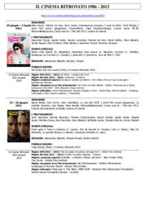 IL CINEMA RITROVATO[removed]http://www.cinetecadibologna.it/cinemaritrovato2014 RASSEGNE 29 giugno – 6 luglio Allan Dwan, Vittorio De Sica, Jerry Lewis, Cinemascope europeo, I muti di Hitch, Chris Marker, I 2013 pr