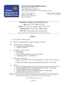 Division of Public Health Services Office of the Assistant Director Public Health Preparedness Services Bureau of Emergency Medical Services and Trauma System 150 N. 18th Avenue, Suite 540 Phoenix, Arizona 85007