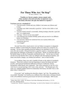 For Those Who Are “In Step” By Nancy Landrum, c. 2001 “Families are flawed, complex, intense organic units whose members often fail each other in important ways. But family affection is the glue that holds lives to