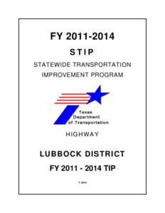 Transportation planning / Lubbock metropolitan area / Lubbock /  Texas / Metropolitan planning organization / Citibus / U.S. Route 82 in Texas / Transportation Equity Act for the 21st Century / Texas State Highway Loop 1 / Texas State Highway Loop 289 / Transportation in Texas / Geography of Texas / Texas