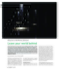10_ScanMag_76_May_2015_Q9_Scan Magazine:21 Page 86  Attraction of the Month, Denmark Leave your world behind A visit to the Cisterns is in many ways a visit to something otherworldly, an exhibition and ev