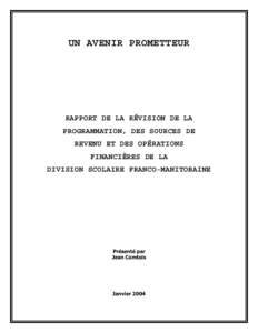 Un avenir prometteur - Rapport de la révision de la programmation, des sources de revenue et des opérations financières de la Division scolaire franco-manitobaine