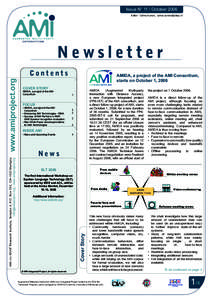 Issue N° 11 / October 2006 Editor : Céline Aymon,  Newsletter AMIDA, a project of the AMI Consortium, starts on October 1, 2006