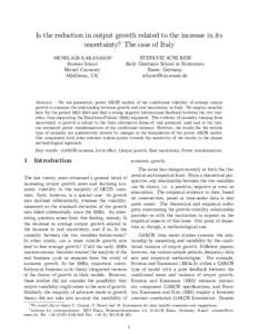 Is the reduction in output growth related to the increase in its uncertainty? The case of Italy MENELAOS KARANASOS Busines School Brunel University
