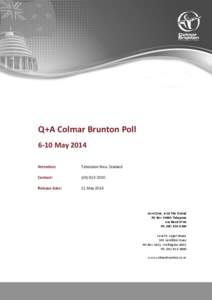 Q+A Colmar Brunton Poll 6-10 May 2014 Attention: Television New Zealand