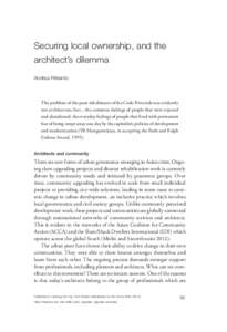 Securing local ownership, and the architect’s dilemma Andrea Fitrianto The problem of the poor inhabitants of the Code Riverside was evidently not architecture, but... the common feelings of people that were rejected