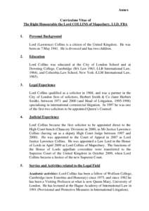 Judiciary of England and Wales / Justices of the Supreme Court of the United Kingdom / Knights Bachelor / House of Lords / Law lords / Lawrence Collins /  Baron Collins of Mapesbury / Supreme Court of the United Kingdom / Anthony Clarke /  Baron Clarke of Stone-cum-Ebony / Judicial functions of the House of Lords / English judges / Judiciary of the United Kingdom / British people