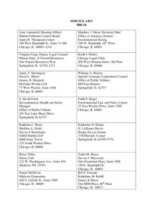 SERVICE LIST R06-26 Amy Antoniolli, Hearing Officer Illinois Pollution Control Board James R. Thompson Center 100 West Randolph St., Suite[removed]