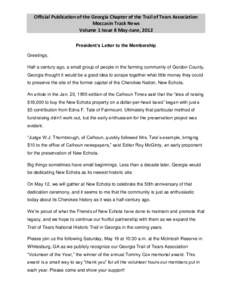 Official Publication of the Georgia Chapter of the Trail of Tears Association Moccasin Track News Volume 1 Issue 8 May-June, 2012 President’s Letter to the Membership Greetings, Half a century ago, a small group of peo