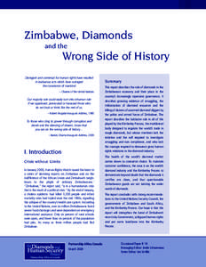 Politics / Zimbabwe / Marange diamond fields / Kimberley Process Certification Scheme / Global Witness / Murowa diamond mine / Chiadzwa / De Beers / Robert Mugabe / Blood diamonds / Diamond / Africa