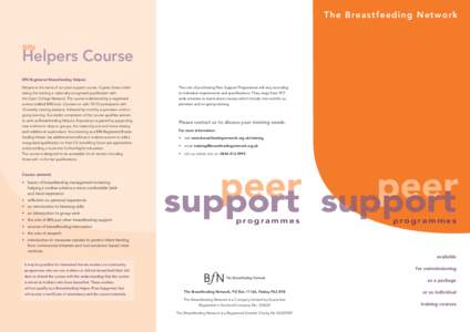 The Bre a st fee d in g N e t w or k  BfN Helpers Course BfN Registered Breastfeeding Helpers