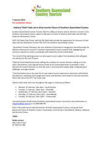 7 January 2014 For immediate release Industry Think Tanks set to drive tourism future of Southern Queensland Country Southern Queensland Country Tourism (SQCT) is calling on anyone with an interest in tourism in the Sout